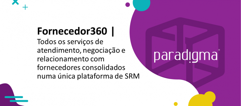Fornecedor360 | Todos os serviços com fornecedores consolidados numa única plataforma de SRM